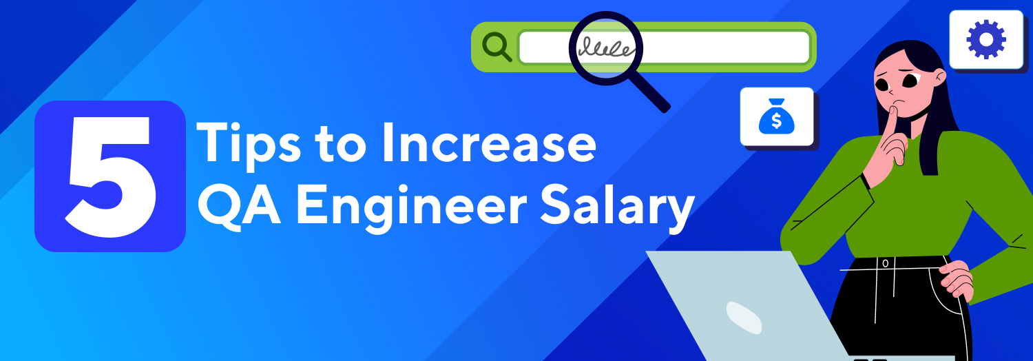 Tips to Increase Software QA Engineer's Salary Katalon